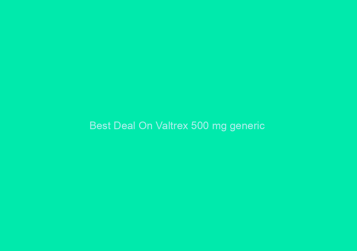 Best Deal On Valtrex 500 mg generic / No Rx Online Pharmacy / Save Money With Generics